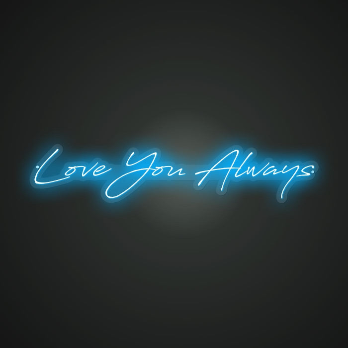 Illuminated Love You Always Neon Fidelity