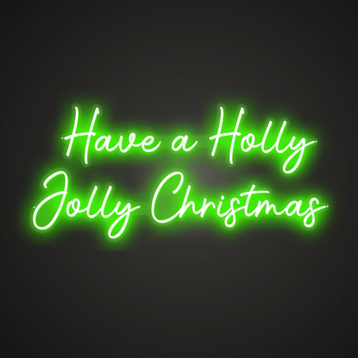 have-a-holly-jolly-christmas-gather-neon-sign