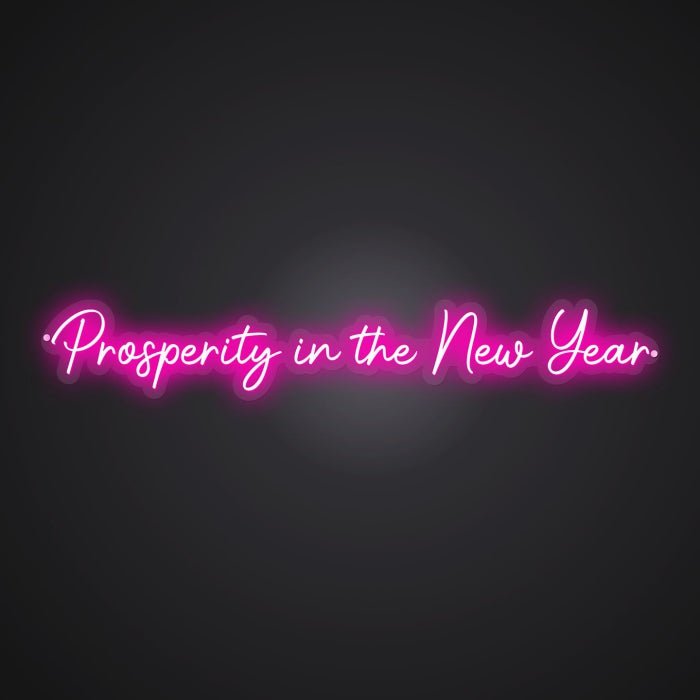 Neon-lucky Prosperity in the New Year Sign