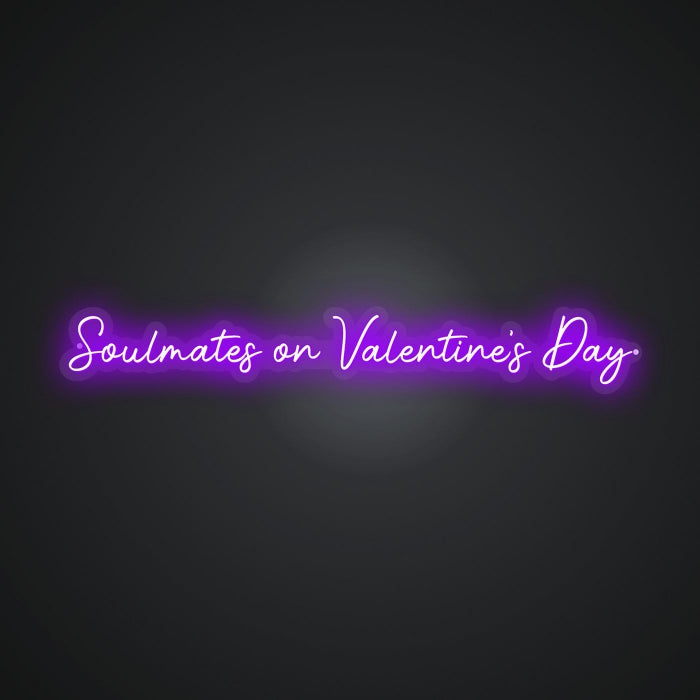 Neon-fated Soulmates on Valentine's Day Sign