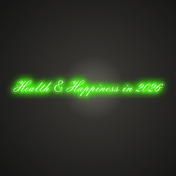 Health & Happiness in 2026 Neon Illumination of Goodness