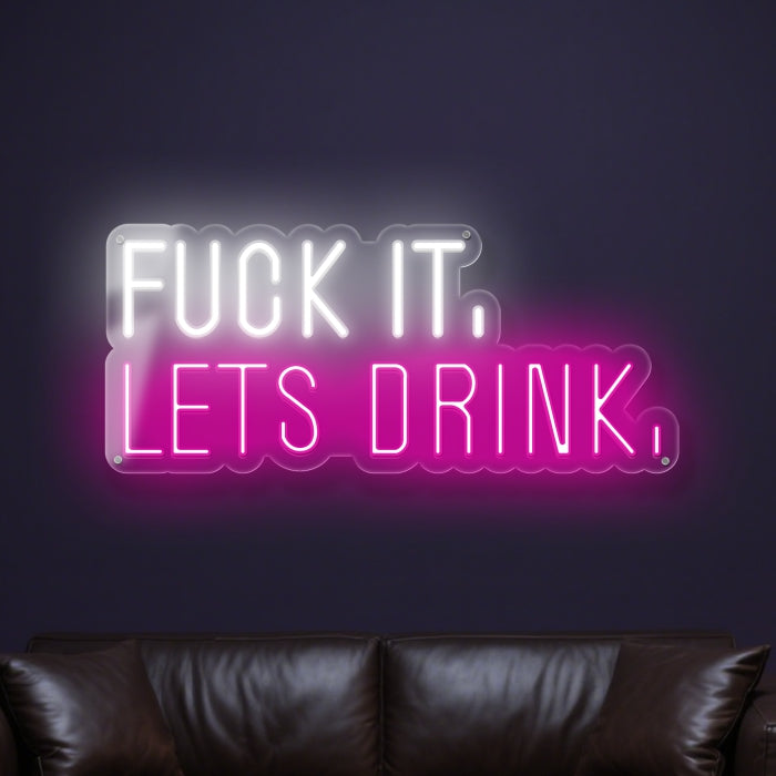 Lets Drink Neon Sign