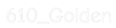 Custom Neon: 610_Golden