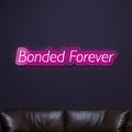 bonded-forever-neon-sign