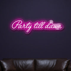 party-till-dawn-neon-sign