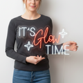 It's Glow Time Neon Signs