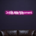 joy-in-every-moment-neon-sign