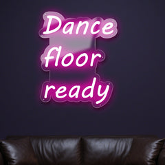 dance-floor-ready-neon-sign