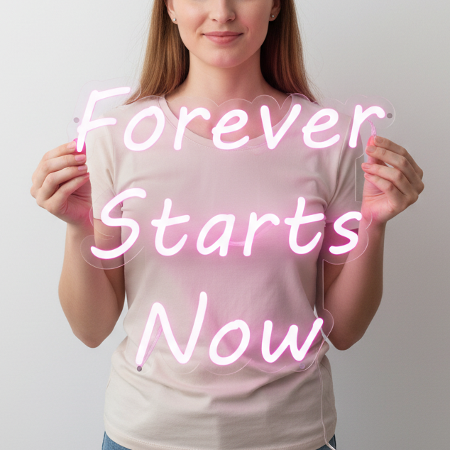 Forever Starts Now Neon Sign