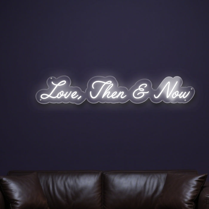 love-then-now-neon-sign