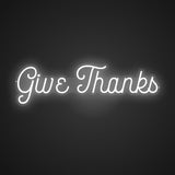 Give Thanks Neon Sign
