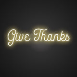 Give Thanks Neon Sign