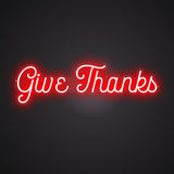 Give Thanks Neon Sign