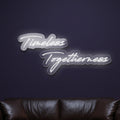 timeless-togetherness-neon-sign