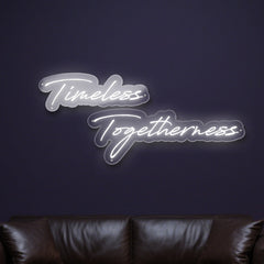 timeless-togetherness-neon-sign