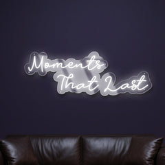 moments-that-last-neon-sign