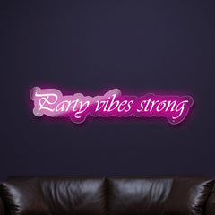 party-vibes-strong-neon-sign