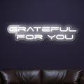 grateful-for-you-neon-sign