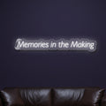 memories-in-the-making-neon-sign