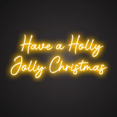 Neon-cheerful Have a Holly Jolly Christmas Sign