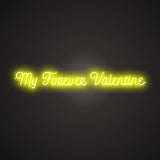 My Forever Valentine Neon Sign