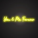 You & Me, Forever Neon Sign