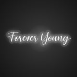 Forever Young Neon Sign