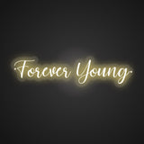 Forever Young Neon Sign