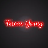Forever Young Neon Sign