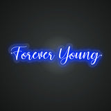 Forever Young Neon Sign