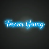 Forever Young Neon Sign