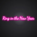 Neon-resounding Ring in the New Year Sign