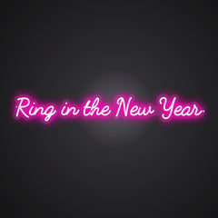 Neon-resounding Ring in the New Year Sign