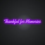 Thankful for Memories Neon Sign