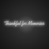 Thankful for Memories Neon Sign