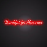 Thankful for Memories Neon Sign