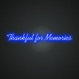 Thankful for Memories Neon Sign