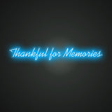 Thankful for Memories Neon Sign