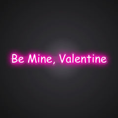 Neon-claim Be Mine, Valentine Sign