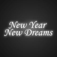 Illuminated New Year, New Dreams Neon Motivation