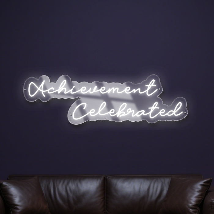 Achievement Celebrated Neon Sign