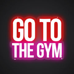 Neon-motivated Go to the Gym Sign