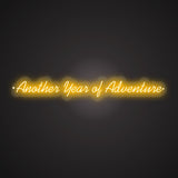 Another Year of Adventure Neon Sign