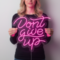Don't Give Up Neon Signs