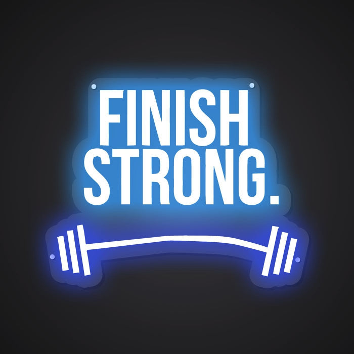 Neon-powered Finish Strong Sign