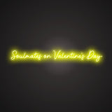 Soulmates on Valentine's Day Neon Sign