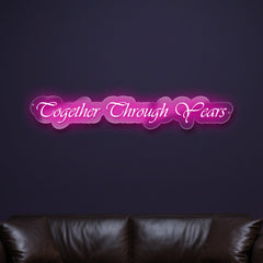 together-through-years-neon-sign