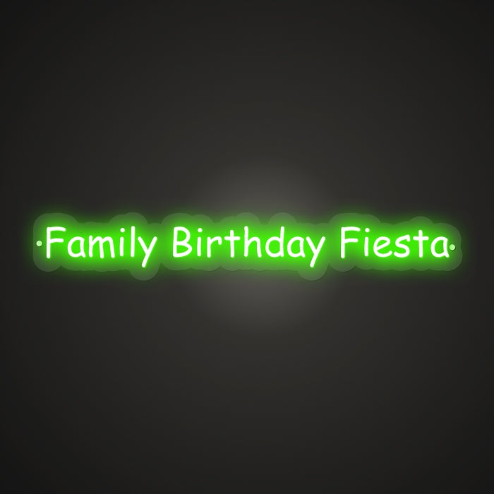 Family Birthday Fiesta Neon Illumination of Love
