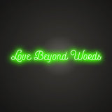 Love Beyond Words Neon Sign