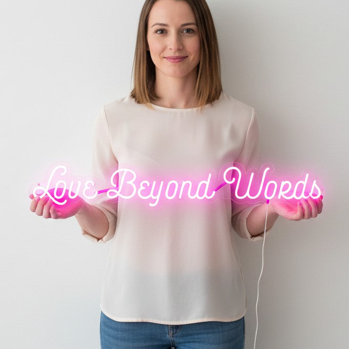 Love Beyond Words Neon Sign